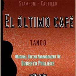 El último café 🎼 partitura del tango para guitarra.