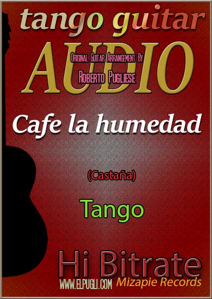 Cafe la humedad 🎵 mp3 tango en guitarra