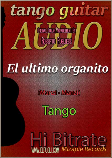 El último organito 🎵 mp3 tango en guitarra
