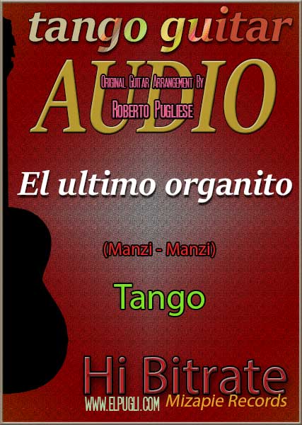 El último organito 🎵 mp3 tango en guitarra