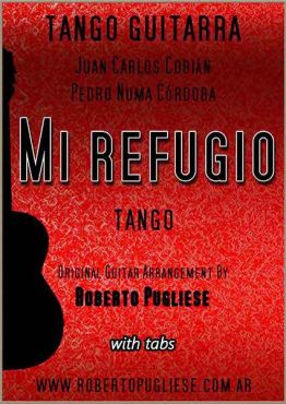 Mi refugio 🎼 partitura del tango en guitarra. Con video