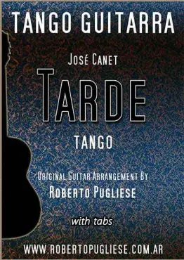 Tarde 🎼 partitura del tango en guitarra. Con video