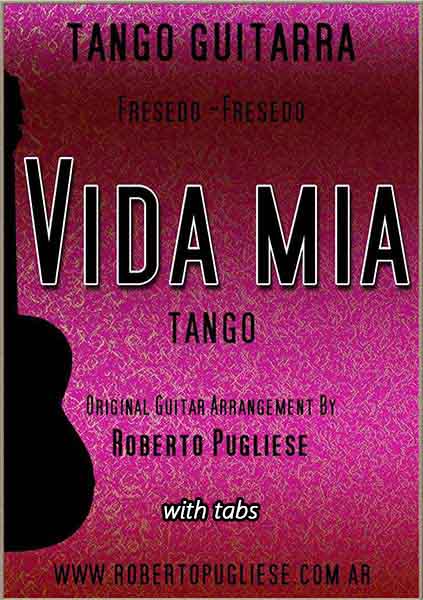 Vida mia 🎼 Tango partitura de guitarra. Con video y mp3 gratis