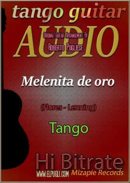 Melenita de oro 🎶 mp3 tango en guitarra. Con partitura