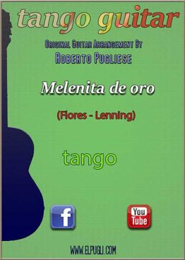 Melenita de oro 🎼 tango partitura de guitarra. Con video