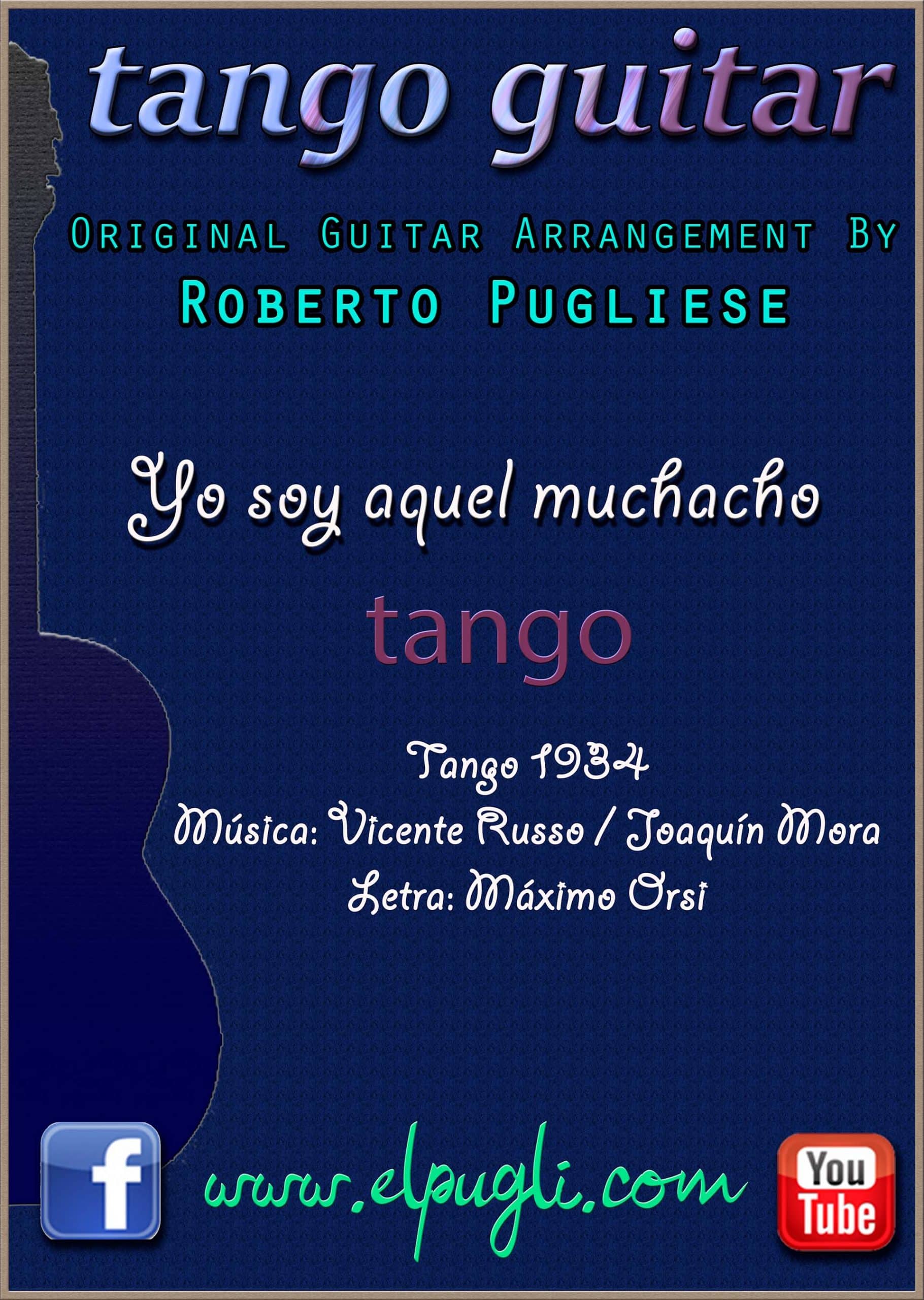 Yo soy aquel muchacho : un tango de amor y nostalgia 🎼 El Pugli
