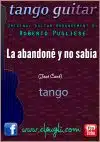 <span class="notranslate">La Abandoné y No Sabía</span>  🎼 tango partitura de guitarra. Mp3 free & Tabs
